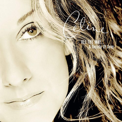 Celine Dion-《All the Way…A Decade of Song》