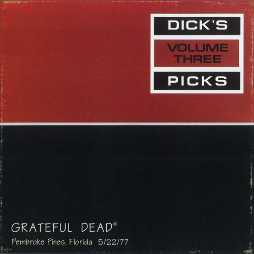 Dick’s Picks Vol. 3- Hollywood Sportatorium, Pembr [1995]