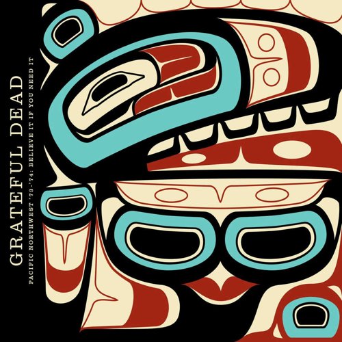 Pacific Northwest ’73-’74- Believe It If You Need [2018]