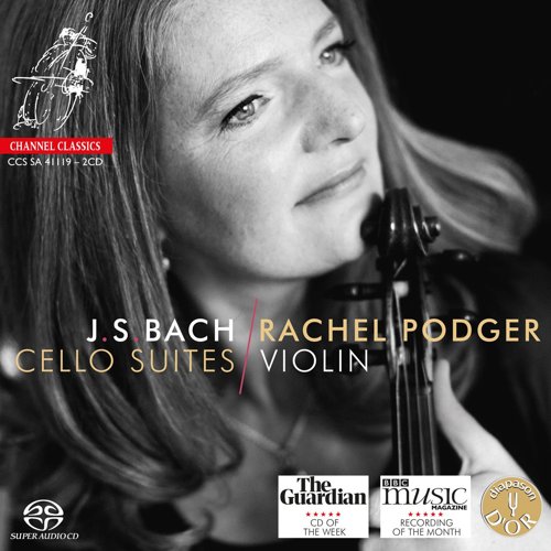 Rachel Podger – Bach – Cello Suites (Trans. Violin by Rachel Podger)