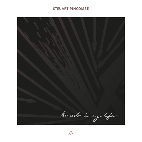 Steuart Pincombe – the cello in my life